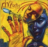 The RH Factor  Hard Groove